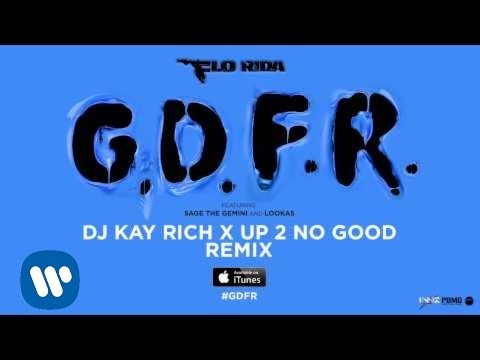 Video thumbnail for GDFR (DJ Kay Rich x Up 2 No Good Remix)