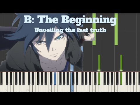 B: The Beginning - Unveiling the last truth (Synthesia) // Yoshihiro Ike