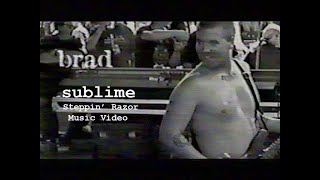 Sublime Steppin&#39; Razor Music Video