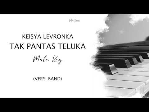 KEISYA LEVRONKA - TAK PANTAS TERLUKA ( MALE KEY ) BY KARAOKE BAND