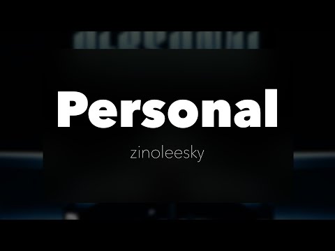 zinoleesky - Personal (Official Lyrics)