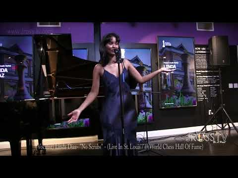 James Ross @  (Vocalist) Linda Diaz - "No Scrubs" - www.Jross-tv.com (St. Louis)