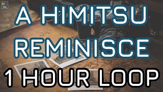 Download lagu REMINISCE - A HIMITSU - REMINISCE BY A HIMITSU 1 HOUR [MUSIC WORLD] mp3