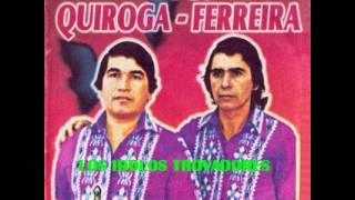 DÚO:QUIROGA-FERREIRA-LOS IDOLOS TROVADORES-Discos El Campeon