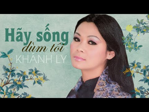 Hãy sống dùm tôi Sheet - Khánh Ly