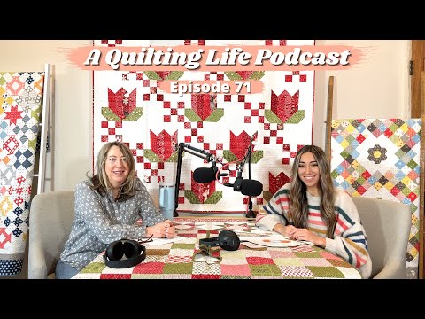 Episode 71: Managing Fabric Stashes and Taking a Dream Quilting Class