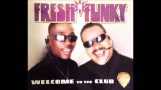 Fresh' N 'Funky - Welcome To The Club(Radio Rap Version)