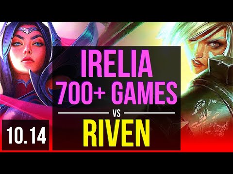 IRELIA vs RIVEN (TOP) | 3 early solo kills, 700+ games, 8 solo kills | EUW Grandmaster | v10.14