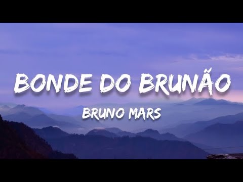 Bruno Mars - Bonde Do Brunão (Lyrics)