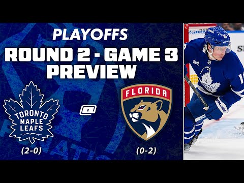 Round 2, Game 3 - Maple Leafs vs Florida Panthers Game Preview | Lineups, Goaltenders, and Best Bets