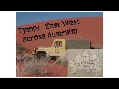 Tjanpi - The first crossing of the Simpson Desert 1969
