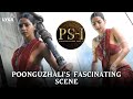 PS 1 Movie Scene | Poonguzhali's Fascinating scene | Jayam Ravi | Karthi | Vikram | Lyca Productions