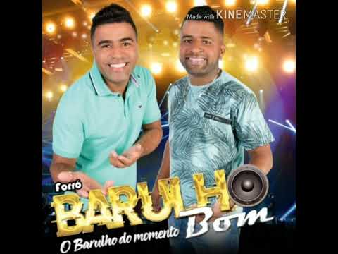 FORRÓ BARULHO BOM CD 2021 -  AS MELHORES CD COMPLETO ( FORRÓ DE PRIMEIRA ) FORRÓ BARULHO BOM 2021