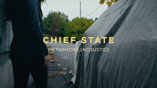 Download lagu Chief State - Metaphors (Acoustic) mp3 Download lagu Chief State - Metaphors (Acoustic) mp3