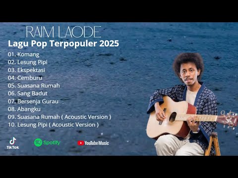 Raim laode Full Album 2025 | Pilihan Album Lagu Terbaik Raim Laode 2025