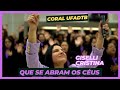 Que Se Abram Os Céus Giselli Cristina E Coral UFADTB