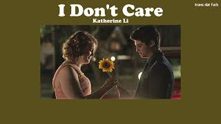 Download lagu [THAISUB] I Don't Care - Katherine Li mp3