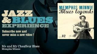 Memphis Minnie - Me and My Chauffeur Blues