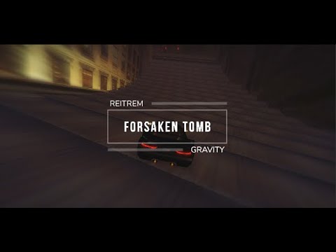 [DM] Reitrem ft. Gravity - Forsaken Tomb