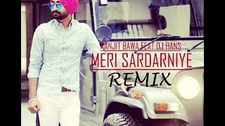 Meri Sardarniye(REMIX)-Ranjit Bawa Feat. Dj R4hul V4ctor | Speed Records | Latest Punjabi songs 2016