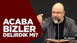 Acaba Bizler Delirdik mi? - Uğur Akkafa