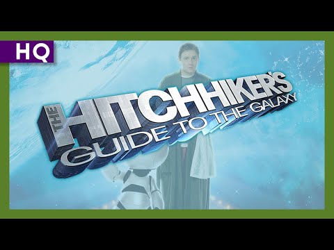 The Hitchhiker's Guide to the Galaxy (2005) Trailer