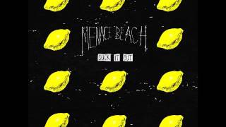 Menace Beach - Suck It Out