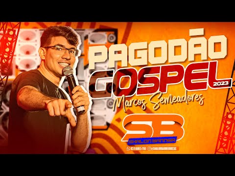 PAGODÃO GOSPEL - VERÃO 2023 | MARCOS SEMEADORES - AO VIVO