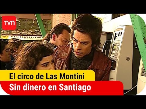 Sin dinero en Santiago | El circo de Las Montini - T1E91
