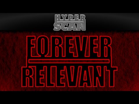 HyperScan: Forever Relevant