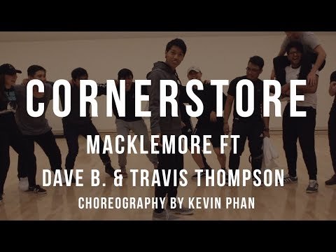 Corner Store - Macklemore FT Dave B & Travis Thompson | Kevin Phan