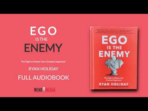 , title : 'Ryan Holiday - Ego Is The Enemy | Read Media [Full Audiobook]'
