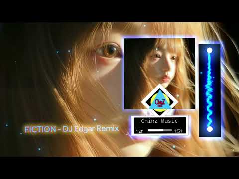 Fiction - DJ Edgar Remix