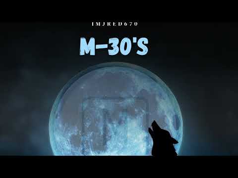 IMJRED670 M30’s (OFFICIAL AUDIO)