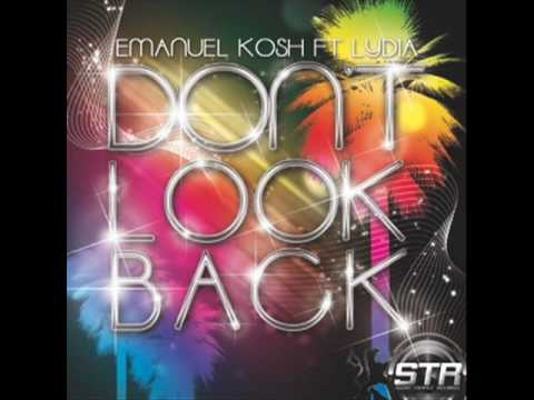 EMANUEL KOSH FEAT LYDIA DA ROCHA (aka Lyya Rokk) " Don't Look Back "