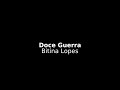 Doce Guerra - Betina Lopes