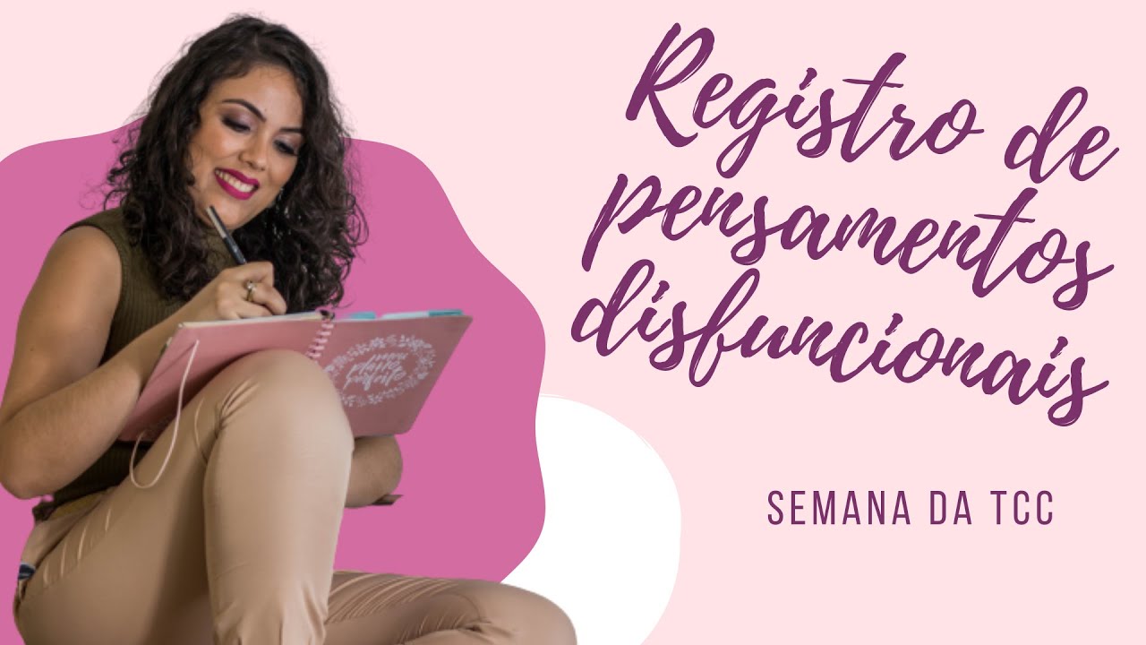 Registro de pensamentos Disfuncionais