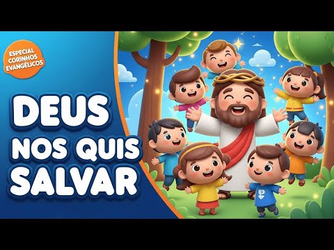 Deus Nos Quis Salvar - Harpa Cristã 🎶 (Versão Infantil) | Hino 160 - Corinho Evangélico