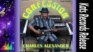 Charles Alexander The Artist - Confession (Single)