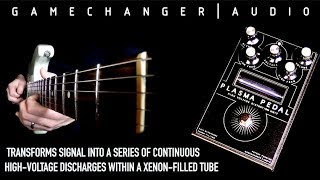 Gamechanger Audio Plasma Pedal - What To Know & Where To Buy Gamechanger Audio Plasma Pedal - What To Know & Where To Buy