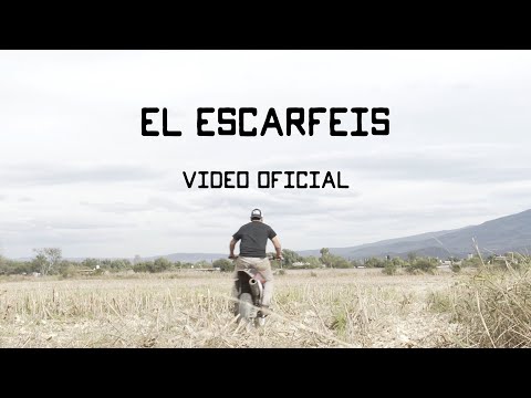 El Escarfeis - Juan Galvez (Letra)