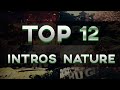 Top 12 Intros Nature | Natural