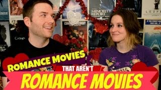 Romance Movies That Aren&#39;t Romance Movies - Chris Stuckmann
