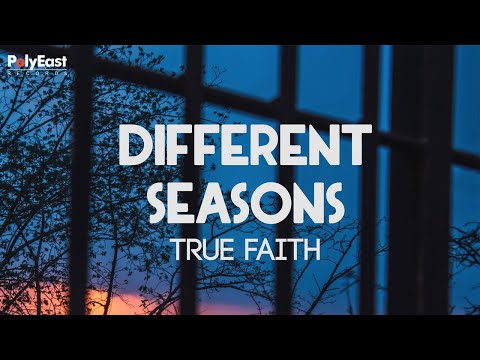 True Faith - Different Seasons (Official Lyric Video)