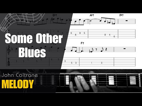 Some Other Blues | John Coltrane - Head Transcription + TAB