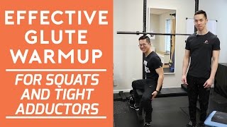 Effective glute warmup for squats (and tight adductors)