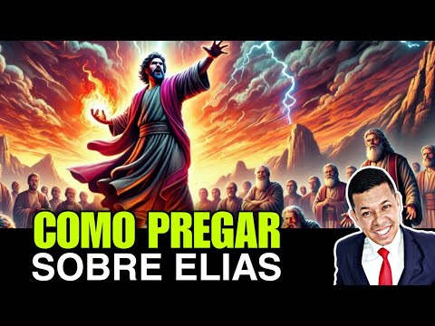 🔴 Como Pregar 1 Reis 18 – Passo a Passo: Elias e os Profetas de Baal Explicado