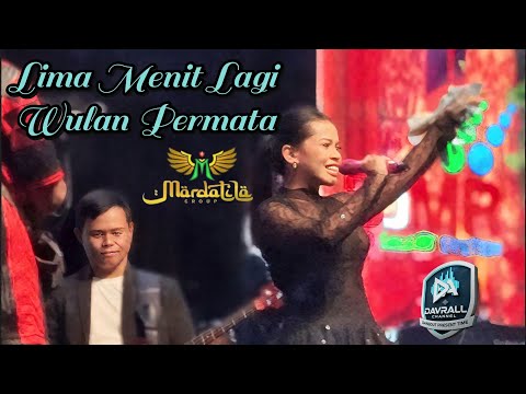 LIMA MENIT LAGI @WULAN PERMATA @MARDATILA GROUP || LAPANGAN KOMPAS • KEMBANGAN • JAKBAR