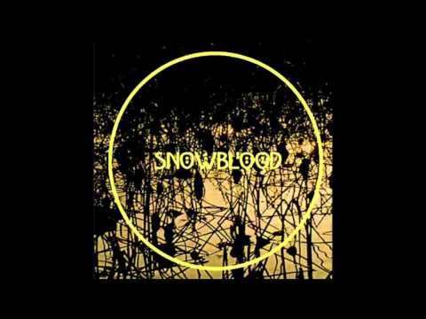 Snowblood - Out Of Harm's Way