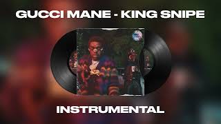 Gucci Mane - King Snipe ft. Kodak Black (INSTRUMENTAL)